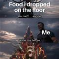 Dropped My Food